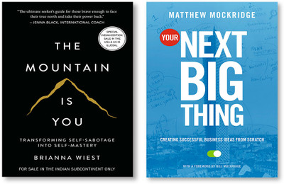 The Mountain Is You: Transforming Self-Sabotage Into Self-Mastery (English) + Your Next Big Thing: Creating Successful Business Ideas From Scratch (English)(Paperback, Brianna Wiest, Matthew Mockridge) The Mountain Is You: Transforming Self-Sabotage Into Self-Mastery (English) + Your Next Big Thing: Creating Successful Business Ideas From Scratch (English)(Paperback, Brianna Wiest, Matthew Mockridge)