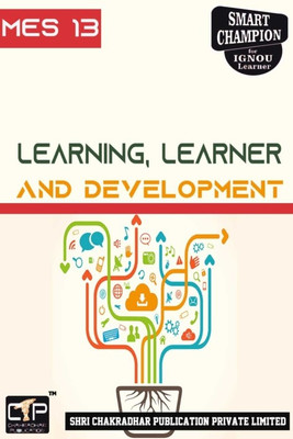 IGNOU MES 13 Previous Year Solved Question Papers Learning, Learner And Development (December 2021) IGNOU MAEDU IGNOU MA Education Mes13(Paperback, BHAVYA KUMAR SAHNI)