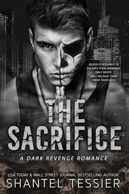 The Sacrifice(Paperback, Shantel Tessier)