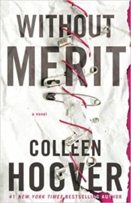 Without Merit: A Novel Paperback (Colleen Hoover)(Paperback, Colleen Hoover)