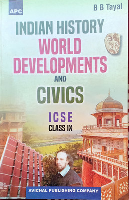 ICSE Indian History World And Civics Class 9(Pepper back, BB tayal)