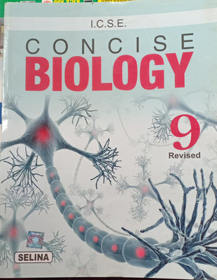 ICSC Concise Biology Class 9(Pepper back, H, S vishnoi)