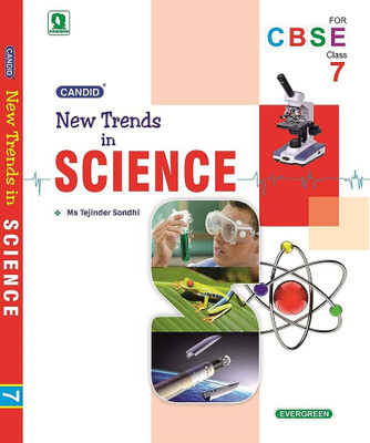 Evergreen Candid CBSE New Trends In Science :CLASS - 7(Paperback, tejindra sondhi)