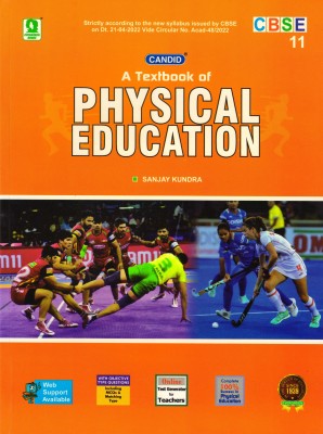 CANDID A Textbook Of Physical Education CBSE Class - 11(Hardcover, SANJAY KUNDRA)