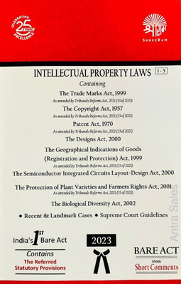 Intellectual Property Laws Bare Act With Short Comments, Recent & Landmark Cases And Supreme Court Guidelines(Paperback, Shree Ram's)