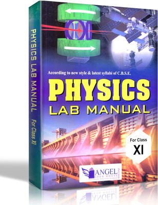 PHYSICS Lab Manual For Class -XI(Hardcover, Anupam Goyal, Satish Bharati)