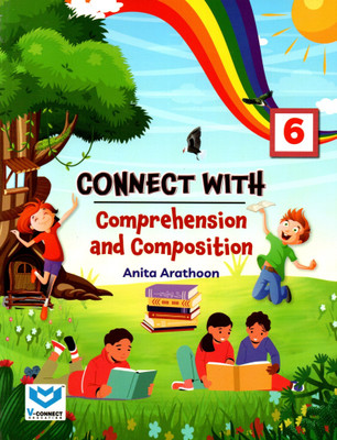 V-Connect, Connect With Comprehension And Composition, Class-6(Paperback, ANITA ARATHOON)