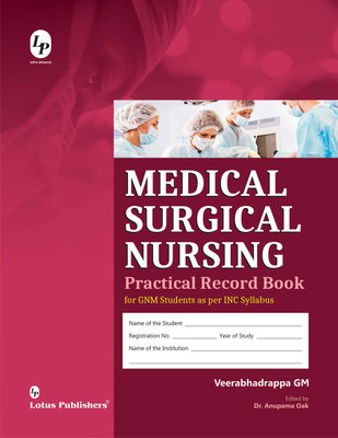 Medical Surgical Nursing Practical Record Book For GNM Students Paperback – 1 January 2017(Paperback, Veerabhadrappa GM)