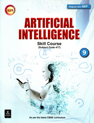Kips Artificial Intelligence Skill Course(Subject Code 417) Class - 9(Paperback, IT EDUCATION)