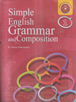 Simple English Grammar And Composition Class 1(Paperback, DR. ANIMA CHAKRAVERTY)