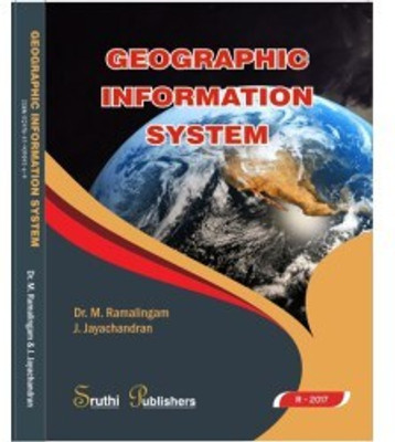 Geographic Information System 1st Edition 2019(Paperback, DR.M.RAMALINGAM, J.JAYACHANDRAN)