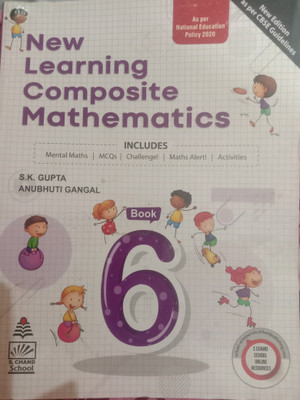 New Learning Composite Mathematics Class 6(Paperback, S.K Gupta Anubhuti Gangal)
