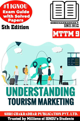 IGNOU MTTM 9 Help Book Understanding Tourism Markets (IGNOU Study Notes/Guidebook Chapter-Wise) For Exam Preparation With Solved Latest Previous Year Question Papers IGNOU MTTM 3rd Semester Mttm9(Paperback, BHAVYA KUMAR SAHNI) IGNOU MTTM 9 Help Book Understanding Tourism Markets (IGNOU Study Notes/Guidebook Chapter-Wise) For Exam Preparation With Solved Latest Previous Year Question Papers IGNOU MTTM 3rd Semester Mttm9(Paperback, BHAVYA KUMAR SAHNI)