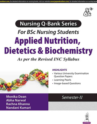 Nursing Q-Bank Series For B.Sc Nursing Students: Applied Nutrition, Dietetics & Biochemistry(Paperback, MONIKA DEAN)