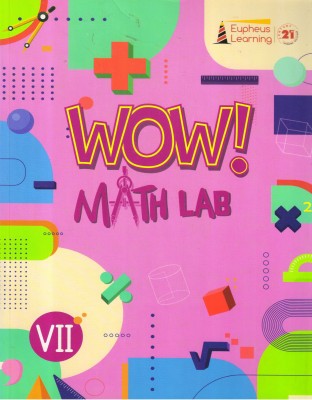 Eupheus Learning, Wow! Math Lab - 7(Paperback, Eupheus Learning)