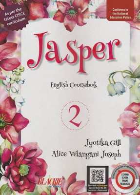 Jasper English Coursebook Class 2 Blackie Elt Books(Paperback, JYOTIKA GILL, ALICE VELANGINA JOSEPH)