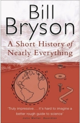 A Short History Of Nearly Everything(Paperback, Bill Bryson)