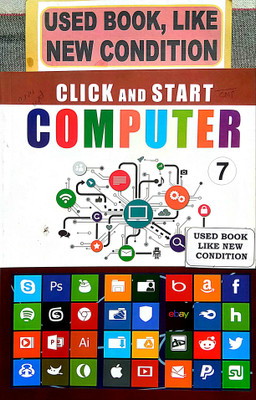 CLICK AND START COMPUTER Class-7 (Old Book)(Paperback, Davinder Singh Minhas)