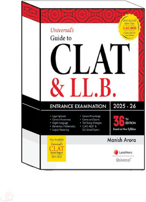 Universal’s Guide To CLAT & LL.B. Entrance Examination 36TH |Edition 2025|(Paperback, Manish Arora)