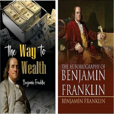 The Way To Wealth & The Autobiography Of Benjamin Franklin (Combo Set Of 2 Bestseller Books)(Hardcover, Benjamin Franklin)
