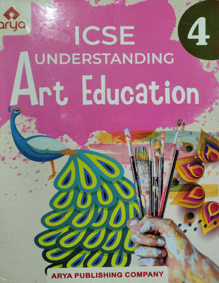 ICSE Understanding ARTS Education Class 4(Paperback, Mukesh Punetha)