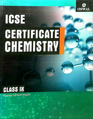 ICSE CERTIFICATE CHEMISTRY Class-9 (Old Book)(Paperback, Manasa Sampat Hegde)
