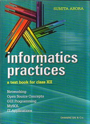 Informatics Pracitices A Textbook For Class 12 (2019-2020) Examination(Paperback, sumita arora)