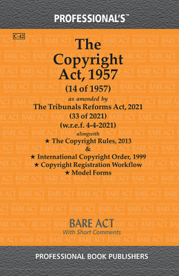 Copyright Act, 1957 As Amended By Jan Vishwas (Amendment Of Provisions) Act, 2023 Alongwith Copyright Rules, 2013(Paperback, Professional)