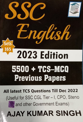 SSC English 2023 Edition (5500+TCS - MCQ Previous Paper) All Latest TCS Questions Till Dec -2022, Sets -165 (Useful For SSC CGL TIER -1,CPO, Steno And Other Government Exams) By Ajay Kumar Singh(Paperback, Ajay Kumar Singh) SSC English 2023 Edition (5500+TCS - MCQ Previous Paper) All Latest TCS Questions Till Dec -2022, Sets -165 (Useful For SSC CGL TIER -1,CPO, Steno And Other Government Exams) By Ajay Kumar Singh(Paperback, Ajay Kumar Singh)