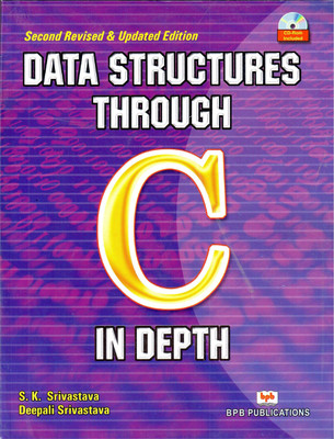 Data Structures Through C In Depth(Paperback, S.K. Srivastava, Deepali Srivastava)