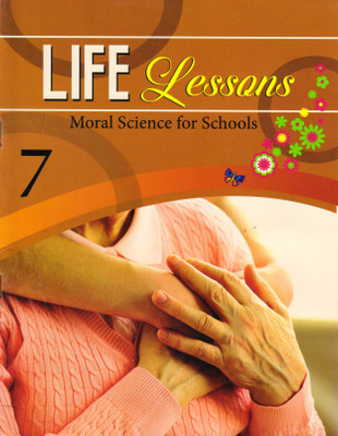 Life Lessions Class - 7
(Moral Science For Schools)(Paperback, SUSHMITA MALIK)