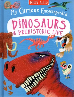 Dinosaurs & Prehistoric Life Curious Questions & Answers(Hardcover, Miles Kelly)