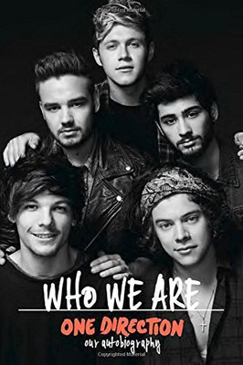 One Direction: Who We Are: Our Autobiography(Hardcover, One Direction)