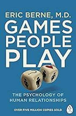 Games People Play(Paperback, Eric Berne)
