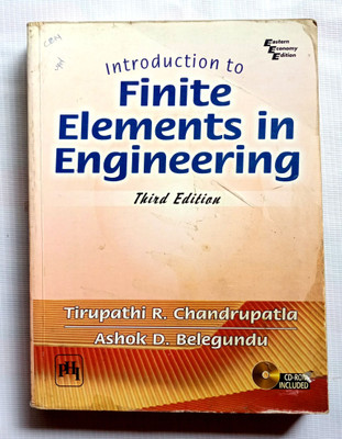 Introduction To Finite Elements In Engineering (Old Book)(Paperback, Tirupathi R. Chandrupatla, Ashok D. Belegundhu)