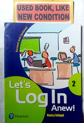 Let's Log In Anew! Class-2(Old Book)(Paperback, Nancy Sehgal)
