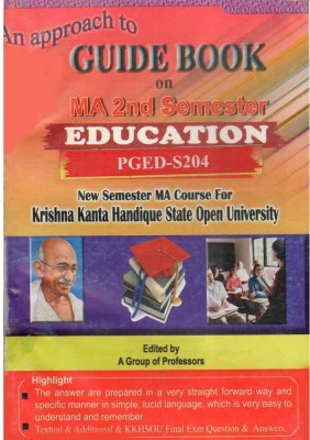 EDUCATION : M.A. Second Semester [2nd Sem] : An Approach To Guide Book On EDUCATION [Educational Technology] For M.A. Second Semester Under Krishna Kanta Handique State Open University With Paper Code PG-ED-S204 : CBCS In Accordance With NEP And Prepared By A Group Of Experienced Professors(Paperbac