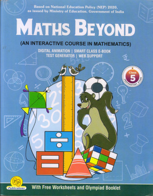 REVISED MATHS BEYOND For Class - 5
(AN INTERACTIVE COURSE IN MATHEMATICS)(Paperback, S.C. Saxena, Neeti Kanungo)