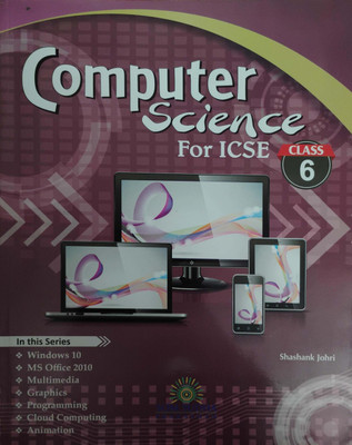 Computer Science For Icse Class 6(Paperback, Shashank Johri)