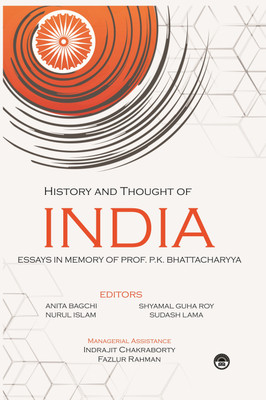 History And Thought Of India Essay In The Memory Of Prof. P.K. Bhattacharyya(Hardcover, Sudash Lama)