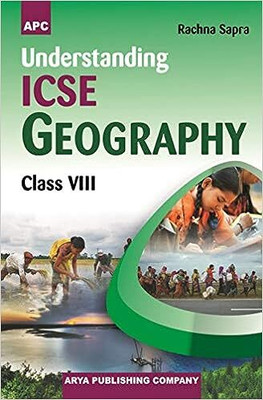 Apc UNDERSTANDING ICSE GEOGRAPHY Class - 8(Paperback, RACHNA SAPRA)