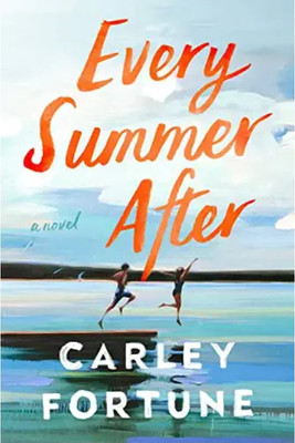 Every Summer After(Paperback, Carley Fortune)