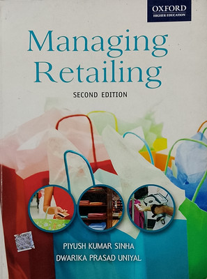 MANAGING RETAILING (Old Book)(Paperback, Piyush Kumar Sunha, Dwarika Prasad Uniyal)