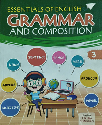 Essentials Of English Grammar And Composition Class 3(Paperback, T.N.Rao)