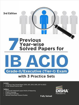 7 Previous Year-Wise Solved Papers For IB ACIO Grade-II/ Executive (Tier-I) Exam With 3 Practice Sets 3rd Edition | Intelligence Bureau Assistant Central Intelligence Officer(book, Disha Experts) 7 Previous Year-Wise Solved Papers For IB ACIO Grade-II/ Executive (Tier-I) Exam With 3 Practice Sets 3rd Edition | Intelligence Bureau Assistant Central Intelligence Officer(book, Disha Experts)