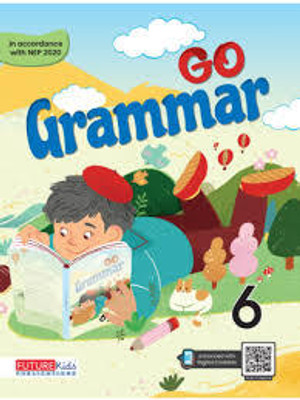 Future Kids Go Grammar Class-6(perfect paperback, SHRADHA ANAND)