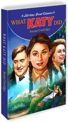 What Katy Did | All Time Great Classics Novels(Paperback, Sawan)