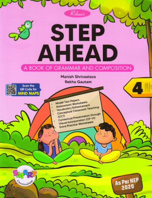 Rohan's STEP AHEAD Class - 4 (A Book Of Grammar And Composition)(Paperback, Manish Shrivastava, Rekha Gautam)