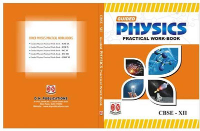 GUIDED PHYSICS Practical WorkBook ISC Class 12(Paperback, D N publication)
