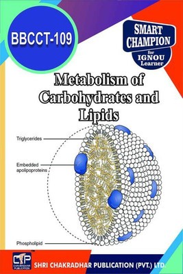 IGNOU BBCCT 109 Solved Guess Papers Pdf From IGNOU Study Material/Books Metabolism Of Carbohydrates And Lipids For Exam Preparation (Latest Syllabus) IGNOU Bachelor Of Science (Honours) In Biochemistry (BSCBCH)(Paperback, BHAVYA KUMAR SAHNI)